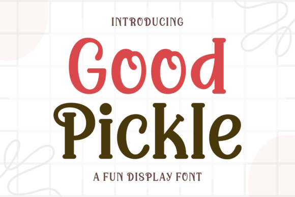 Good Pickle Font for Creative Brands