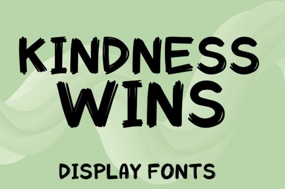 Kindness Wins Font