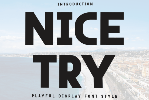Nice Try Font for Creative Makers