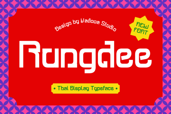Rungdee: A Thai Display Font for Bold Design